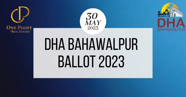 Get Ready for DHA Bahawalpur Ballot 2023: Registration Guidelines 2 DHA Bahawalpur Ballot 2023